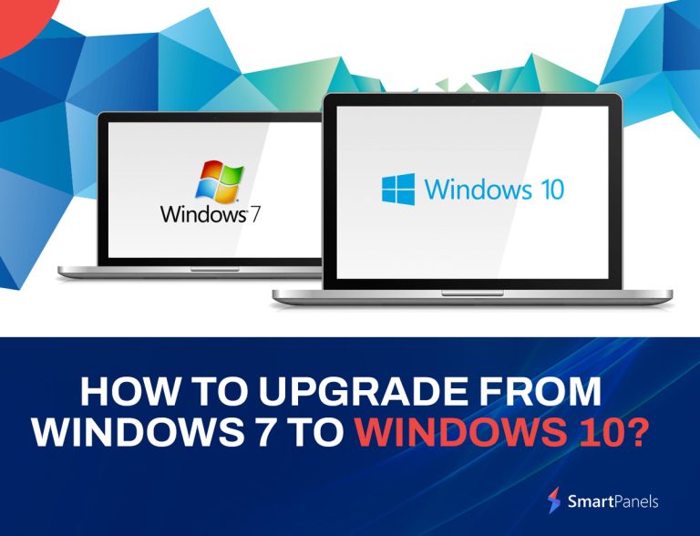 How to Upgrade from Windows 7 to Windows 10? - SmartPanels