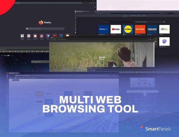 Multi Web Browsing Tool – A Complete Guide for 2025 - SmartPanels