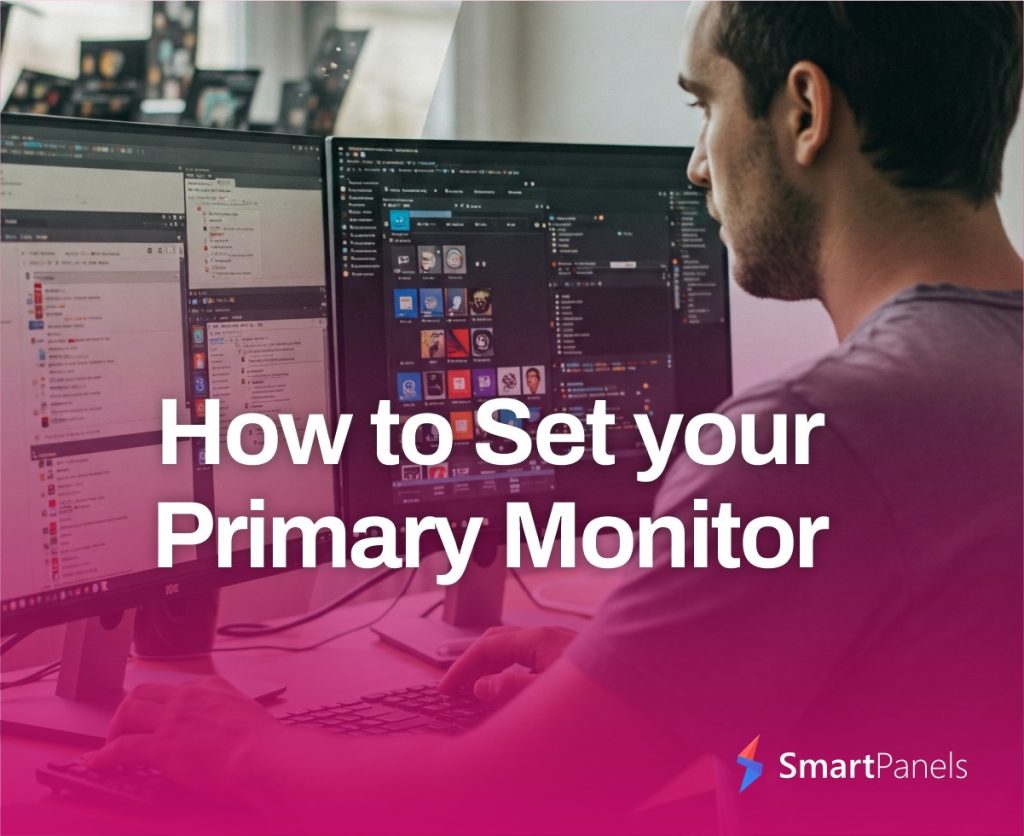 How to Set Your Primary Monitor (Without Wanting to Throw Your Mouse)