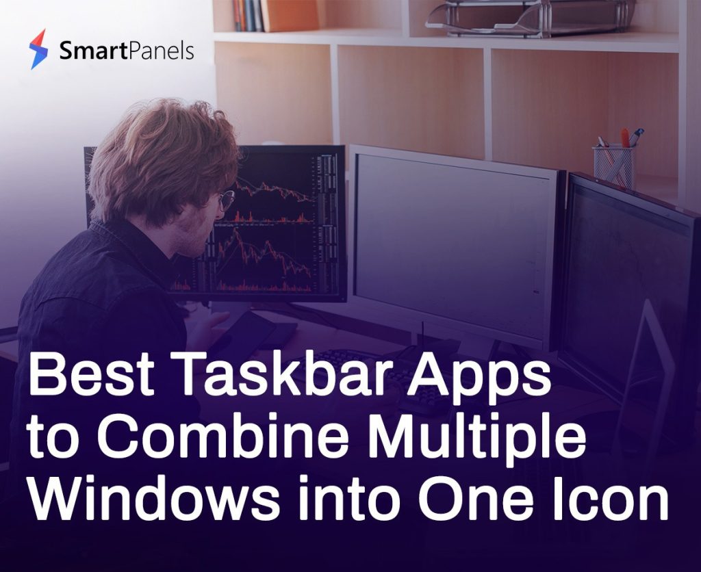 Best Taskbar Apps to Combine Multiple Windows into One Icon